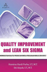 Image of Quality Improvement and Lean Six Sigma: Meningkatkan Kualitas Produk dan Kinerja Perusahaan Menuju Zero Defect