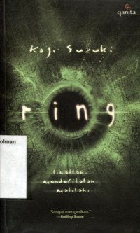 Image of RING : Lihatlah, Menderitalah, Matilah