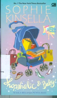 Image of Shopaholic & Baby: Si Gila Belanja Punya Bayi