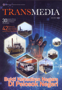 Image of TRANSMEDIA: Bukti Kehadiran negara Di pelosok Negeri