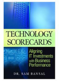 Image of Technology Scorecards: Aligning IT Investments with Business Performance