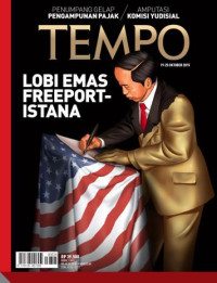 Image of TEMPO edisi 4338. Lobi Emas Freeport Istana