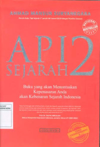 Image of Api Sejarah 2, Buku yang akan Menuntaskan Kepenasaran Anda akan Kebenaran Sejarah Indonesia