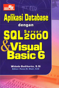 Image of Aplikasi Database Dengan SQL Server 2000 Dan Visual Basic 6