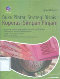 Image of Buku Pintar Strategi Bisnis Koperasi Simpan Pinjam