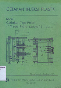 Image of Cetakan Injeksi Plastik: Cetakan Tiga Pelat (Three Plate Mould)
