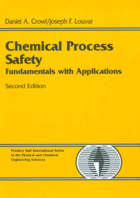 Image of Chemical Process Safety: Fundamentals with Applications