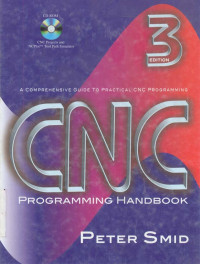 Image of CNC Programming Handbook 3ed. A Comprehensive Guide to Practical CNC Programming