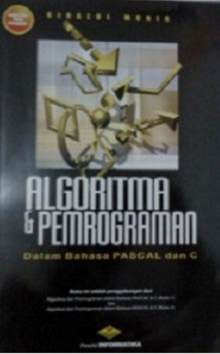 Image of Algoritma dan Pemrograman Dalam Bahasa Pascal dan C