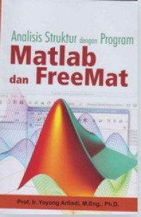 Image of Analisis Struktur dengan Program MATLAB dan FreeMat