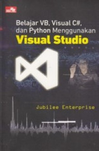 Image of Belajar VB, Visual C# dan Python Menggunakan Visual Studio