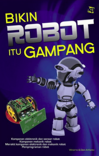 Image of Bikin Robot itu Gampang