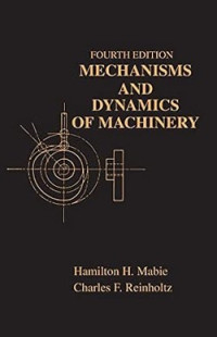Image of Mechanisms and Dynamics of Machinery 4th ed