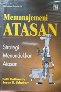 Image of Memanajemeni Atasan: Strategi Menundukkan Atasan