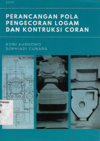 Image of Perancangan Pola Pengecoran Logam dan Konstruksi Coran
