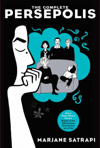 Image of Persepolis : The Story of a Childhood and The Story of a Return