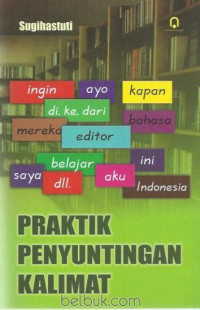 Image of Praktik Penyuntingan Kalimat