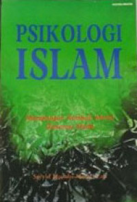 Image of Psikologi Islam. Membangun Kembali Moral Generasi Muda