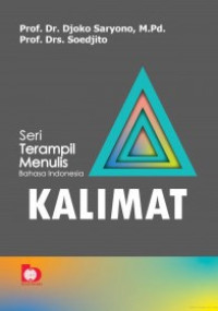 Image of Seri Terampil Menulis Bahasa Indonesia : Kalimat