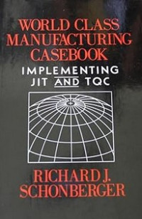 Image of World Class Manufacturing Casebook Implementing JIT and TQC