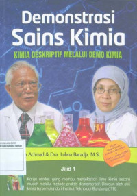 Image of Demonstrasi Sains Kimia: Kimia Deskriptif melalui Demo Kimia  Jilid 1