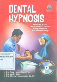 Image of Dental Hypnosis: Metode Baru Komunikasi Untuk Kenyamanan Perawatan Gigi
