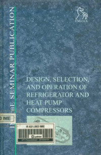 Image of Design, Selection, And Operation of Refrigerator And Heat Pump Compressors