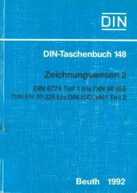 Image of DIN-Taschenbuch 148. Zeichnungswesen 2: DIN 6774 Teil 1 Bis DIN 58 555 DIN EN 20 225 Bis DIN ISO 3461 Teil 2