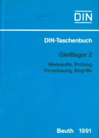 Image of DIN-Taschenbuch 198. Gleitlager 2 Werkstoffe Prüfung Berechnung, Begriffe