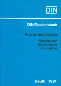 Image of DIN-Taschenbuch 247. Pulvermetallurgie: Metallpulver, Sintern Metalle, Hartmetalle