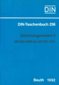 Image of DIN-Taschenbuch 256. Zeichnungswesen 4: DIN ISO 4069 Bis DIN ISO 9431