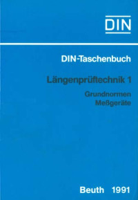 Image of DIN-Taschenbuch 11. Längenprüftechnik 1: Grundnormen, Meßgeräte