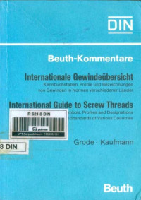 Image of DIN Beuth-Kommentare. Internationale Gewindeübersicht: Kennbuchstaben, Profile und Bezeichnungen von Gewinden in Normen verschiedener Länder