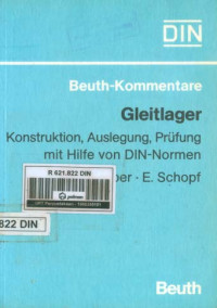 Image of DIN Beuth-Kommentare. Gleitlager: Konstruktion, Auslegung, Prüfung mit Hilfe von DIN-Normen