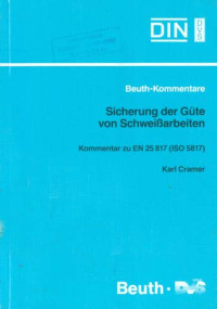 Image of DIN Beuth-Kommentare. Sicherung Der Güte Von Schweißarbeiten.  Kommentar zu EN 25 817 (ISO 5817)