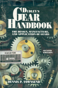 Image of Dudley's Gear Handbook: The Design, Manufacture, and Application of Gears 2ed
