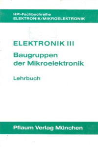 Image of Elektronik III: Baugruppen Der Mikroelektronik. Lehrbuch