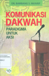 Image of Komunikasi Dakwah Paradigma Untuk Aksi