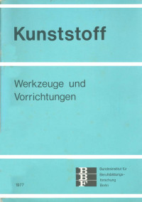Image of Kunststoff. Werkzeuge Und Vorrichtungen