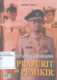 Image of Letjen TNI MMR Kartakusuma. Sosok Prajurit & Pemikir