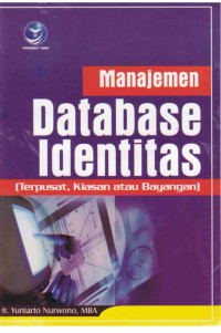 Image of Manajemen Database Identitas (Terpusat, Kiasan, atau Bayangan)
