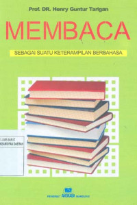 Image of Membaca Sebagai Suatu Keterampilan Berbahasa