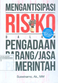 Image of Mengantisipasi Risiko dalam Pengadaan Barang/Jasa Pemerintah