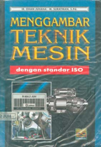 Image of Menggambar Teknik Mesin Dengan Standar ISO