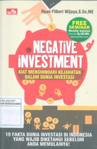 Image of Negative Investment: Kiat Menghindari Kejahatan dalam Dunia Investasi