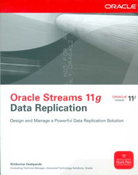 Image of Oracle Streams 11g Data Replication.  Design and Manage a Powerful Data Replication Solution
