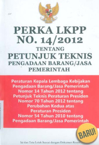 Image of Perka LKPP No. 14/2012 tentang Petunjuk Teknis Pengadaan Barang/Jasa Pemerintah