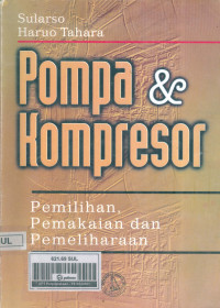 Image of Pompa & Kompresor. Pemilihan, Pemakaian dan Pemeliharaan