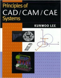 Image of Principles Of CAD/CAM/CAE Systems