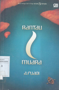 Image of Rantau 1 Muara (Buku Ketiga dari trilogi Negeri 5 Menara)